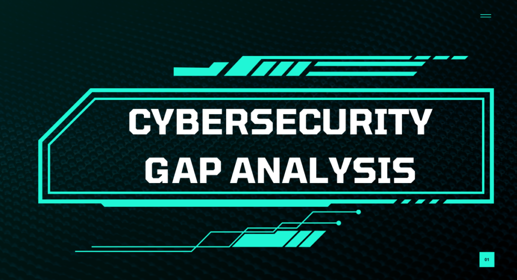 Cybersecurity Gap Analysis: A Simple Guide to Protect Your Business
